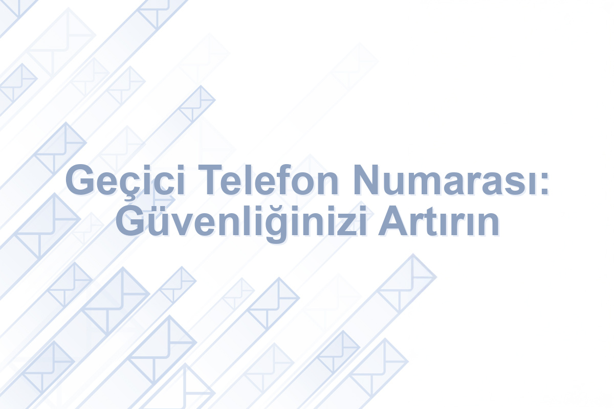 geçici telefon numarası