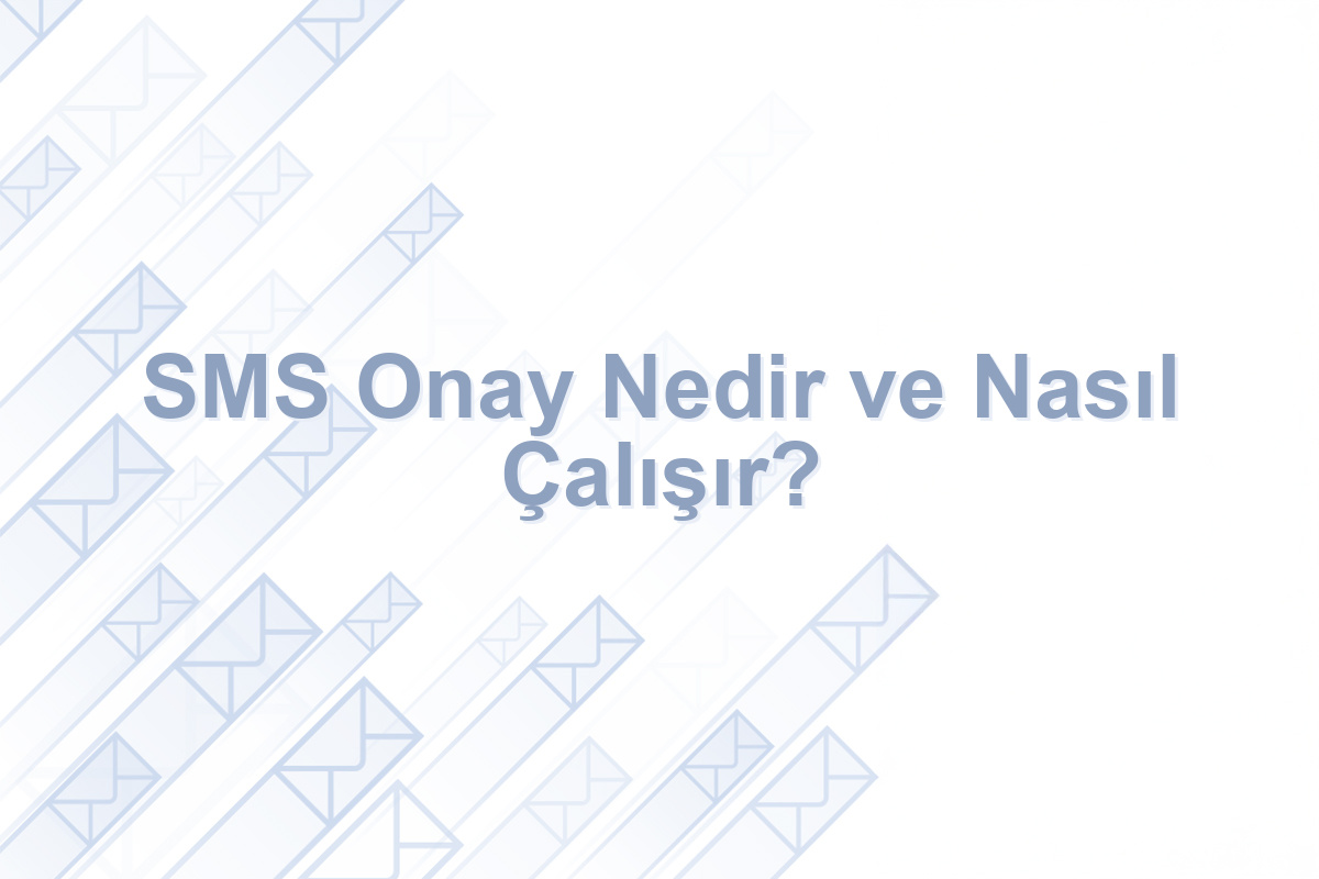sms onay nedir